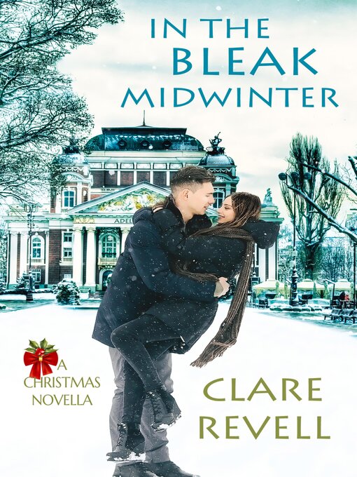 Title details for In the Bleak Midwinter by Clare Revell - Available